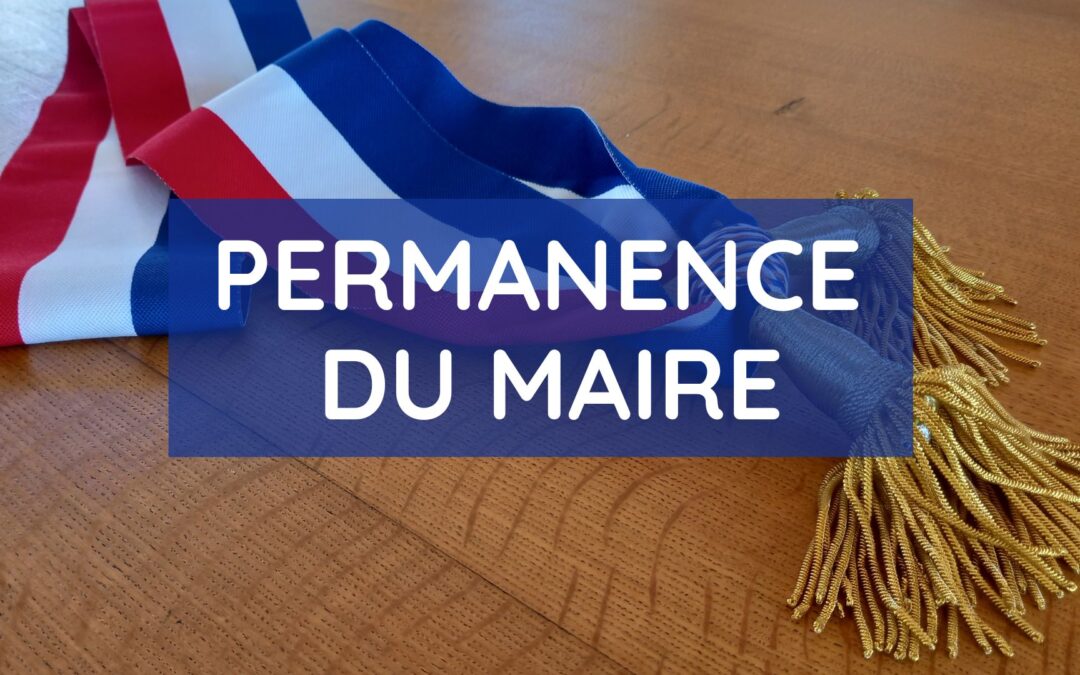 Permanence du Maire