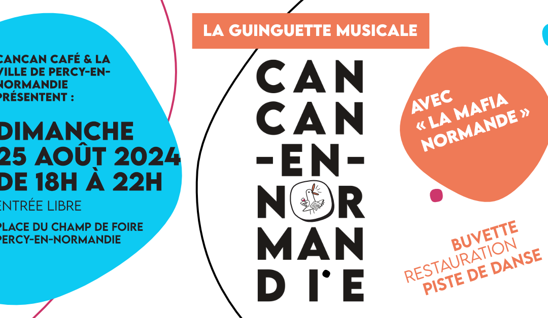 Guinguette musicale avec CANCAN CAFE et la Mafia Normande