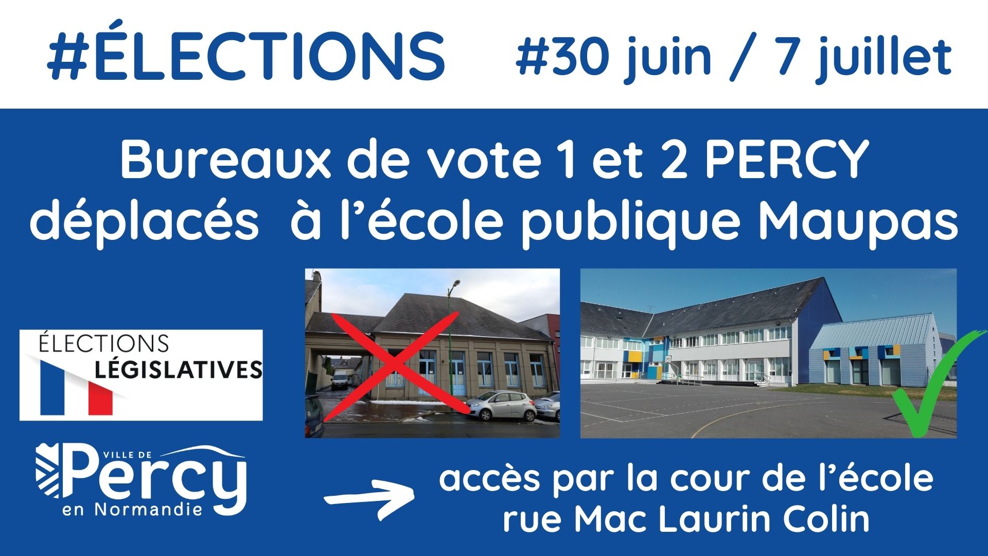 Elections législatives Elections législatives - bureaux 1 et 2PERCY déplacés
