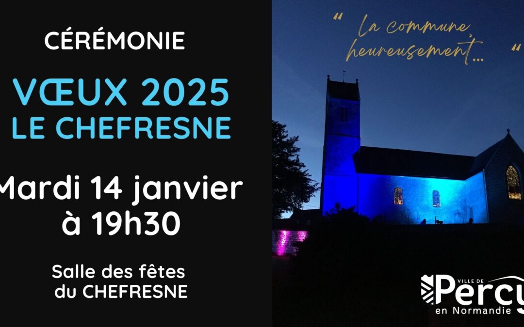 Voeux 2025 du CHEFRESNE